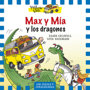 THE YELLOW VAN. Nº3: MAX Y MÍA Y LOS DRAGONES