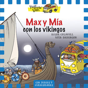 YELLOW VAN. Nº9: MAX Y MÍA CON LOS VIKINGOS