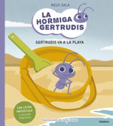LA HORMIGA GERTRUDIS. Nº1: GERTRUDIS VA A LA PLAYA