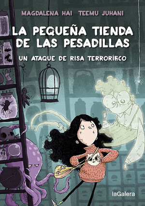 LA PEQUEÑA TIENDA DE LAS PESADILLAS. Nº1: UN ATAQUE DE RISA TERRORÍFICO
