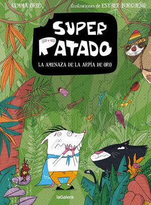 SUPERRATADO. Nº3: LA AMENAZA DE LA ARPÍA DE ORO