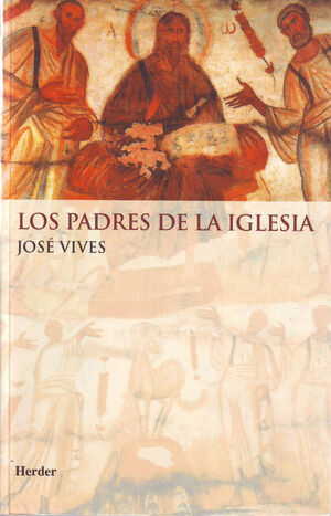 LOS PADRES DE LA IGLESIA