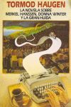 NOVELA SOBRE MERKELHANSSEN, DONNA WINTER Y LA GRAN HUIDA, LA