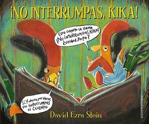 ¡NO INTERRUMPAS KIKA!