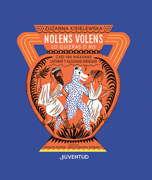 NOLENS VOLENS. LO QUIERAS O NO