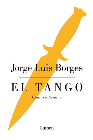 TANGO, EL. CUATRO CONFERENCIAS