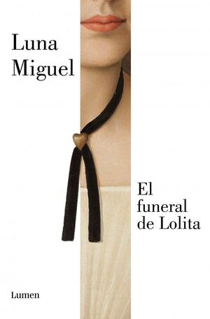 EL FUNERAL DE LOLITA (NUEVA EDICIÓN REVISADA POR LA AUTORA)
