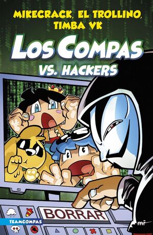 LOS COMPAS. Nº7: VS. HACKERS