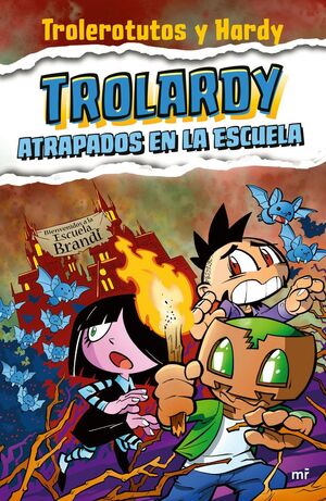 TROLARDY. Nº4: ATRAPADOS EN LA ESCUELA