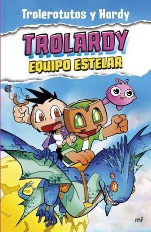 TROLARDY. Nº5: EQUIPO ESTELAR