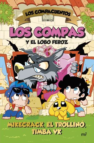 LOS COMPACUENTOS. Nº3: LOS COMPAS Y EL LOBO FEROZ