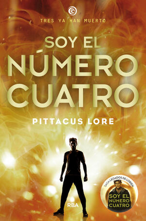 LEGADOS DE LORIEN. Nº1: SOY EL NÚMERO CUATRO