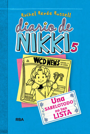 DIARIO DE NIKKI. Nº5: UNA SABELOTODO NO TAN LISTA