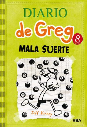 DIARIO DE GREG. Nº8: MALA SUERTE