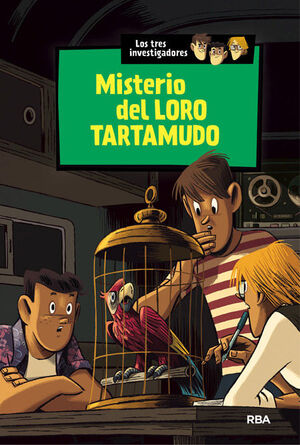 TRES INVESTIGADORES, LOS. Nº2: MISTERIO DEL LORO TARTAMUDO