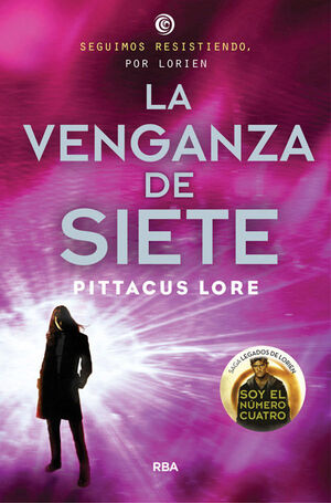 LEGADOS DE LORIEN. Nº5: LA VENGANZA DE SIETE