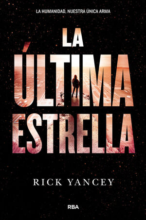 QUINTA OLA , LA. Nº3: LA ÚLTIMA ESTRELLA