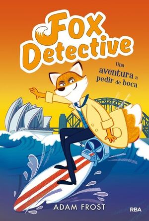 FOX DETECTIVE. Nº4: UNA AVENTURA A PEDIR DE BOCA
