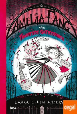 AMELIA FANG Nº6: AMELIA FANG Y LOS TRAVIESOS GATICORNIOS