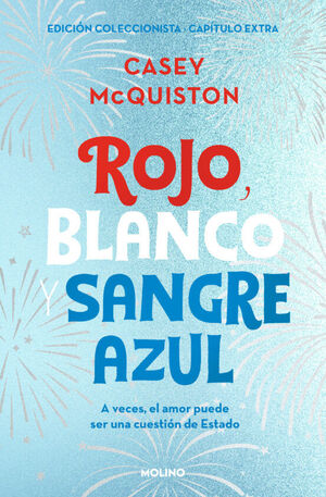ROJO, BLANCO Y SANGRE AZUL (ED. COLECCIONISTA CON CAPÍTULO EXTRA)
