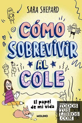 CÓMO SOBREVIVIR AL COLE Nº2: EL PAPEL DE MI VIDA