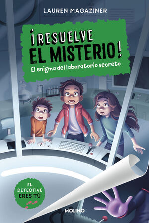 ¡RESUELVE EL MISTERIO!. Nº6: EL ENIGMA DEL LABORATORIO SECRETO