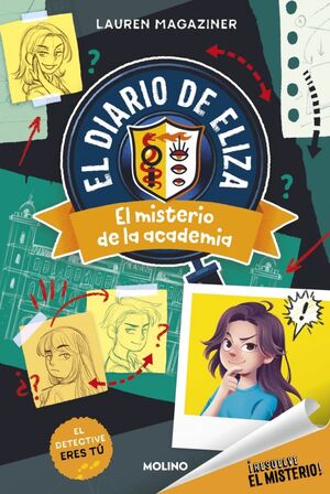 ¡RESUELVE EL MISTERIO! EL DIARIO DE ELIZA. Nº1 - EL MISTERIO DE LA ACADEMIA
