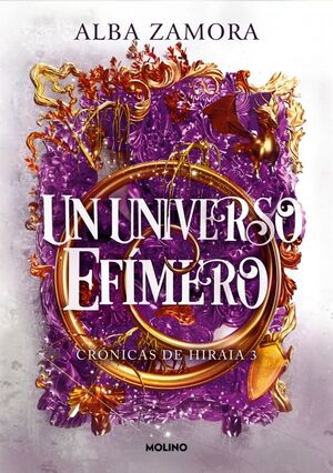 CRÓNICAS DE HIRAIA. Nº3: UN UNIVERSO EFIMERO