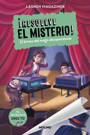 ¡RESUELVE EL MISTERIO!. Nº9: EL TRUCO DEL MAGO DESAPARECIDO