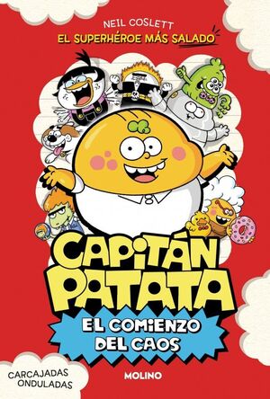 CAPITÁN PATATA. Nº1: EL COMIENZO DEL CAOS