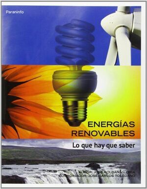 ENERGÍAS RENOVABLES. LO QUE HAY QUE SABER