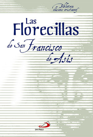LAS FLORECILLAS DE SAN FRANCISCO DE ASIS