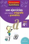 4º PRIMARIA. 100 EJERCICIOS PARA REPASAR ORTOGRAFÍA Y GRAMÁTICA