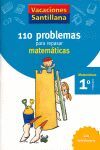 1º PRIMARIA. 110 PROBLEMAS PARA REPASAR MATEMÁTICAS