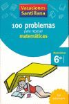 6º PRIMARIA. 100 PROBLEMAS PARA REPASAR MATEMÁTICAS