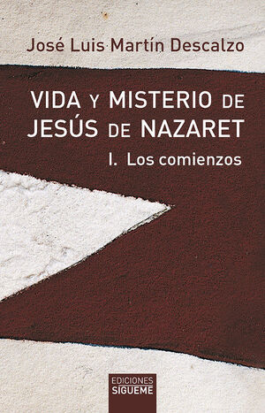 VIDA Y MISTERIO DE JESUS DE NAZARET I
