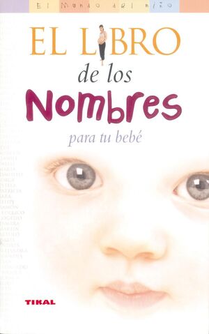LIBRO NOMBRES PARA TU BEBE, EL