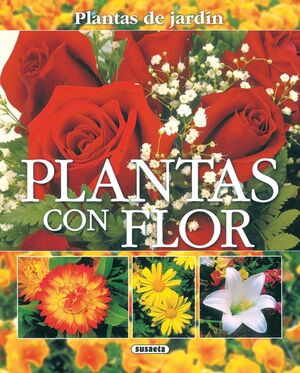 PLANTAS CON FLOR: PLANTAS DE JARDÍN