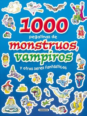 1000 PEGATINAS DE MONSTRUOS, VAMPIROS Y OTROS SERES FANTASTICOS