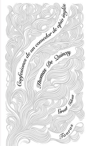 CONFESIONES DE UN INGLÉS COMEDOR DE OPIO