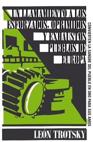 LLAMAMIENTO A LOS ESFORZADOS, OPRIMIDOS Y EXHAUSTOS PUEBLOS DE EUROPA, UN