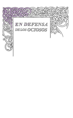 DEFENSA DE LOS OCIOSOS