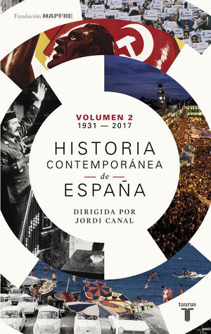 HISTORIA CONTEMPORÁNEA DE ESPAÑA. Nº2 (1931-2017)