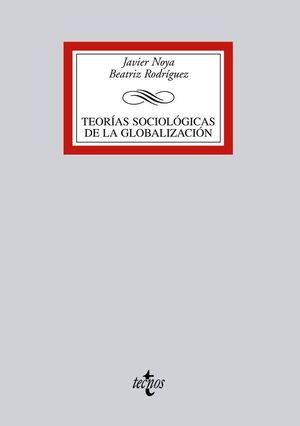 TEORIAS SOCIOLÓGICAS DE LA GLOBALIZACIÓN