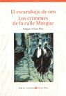 EL ESCARABAJO DE ORO ; LOS CRÍMENES DE LA CALLE MORGUE AUXILIAR DE BUP