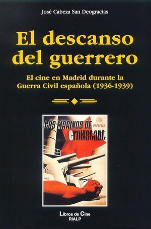 DESCANSO DEL GUERRERO, EL. CINE MADRID DURANTE GUERRA CIVIL ESPAÑOLA