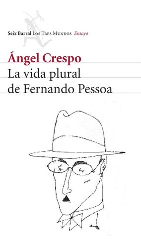 VIDA PLURAL DE FERNANDO PESSOA, LA
