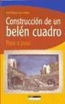 CONSTRUCCIÓN DE UN BELÉN CUADRO PASO A PASO
