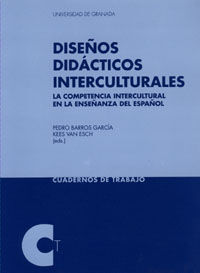 DISEÑOS DIDÁCTICOS INTERCULTURALES : LA COMPETENCIA INTERCULTURAL EN LA ENSEÑANZA DEL ESPAÑOL