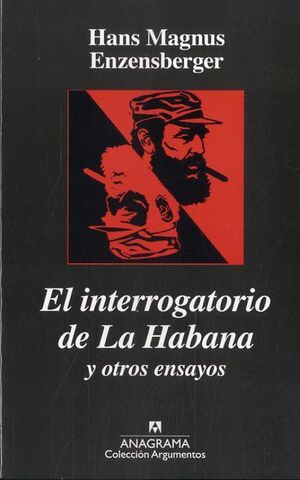 INTERROGATORIO DE LA HABANA Y OTROS ENSAYOS, EL